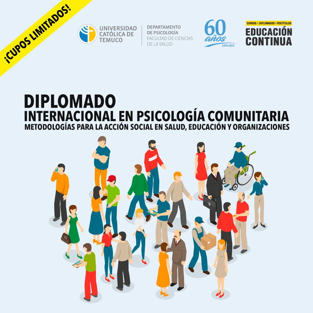 DIPLOMADO INTERNACIONAL EN PSICOLOGÍA COMUNITARIA: METODOLOGÍAS PARA LA ACCIÓN SOCIAL EN SALUD, EDUCACIÓN Y ORGANIZACIONES