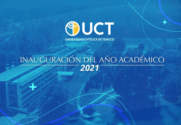La UCT celebró su inicio de Año Académico 2021 > UCT