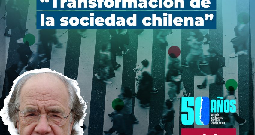 Conferencia: Transformación de la Sociedad Chilena