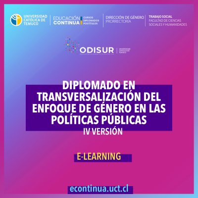 DIPLOMADO TRANSVERSALIZACIÓN DEL ENFOQUE DE GÉNERO EN LAS POLÍTICAS PÚBLICAS (IV VERSIÓN)