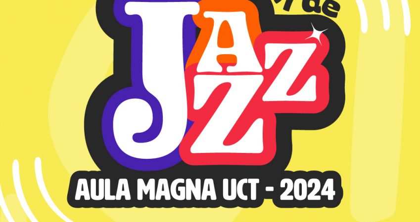 Todo listo para el primer Festival de Jazz Aula Magna UCT 2024 > UCT